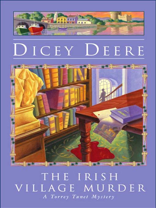 Title details for The Irish Village Murder by Dicey Deere - Wait list